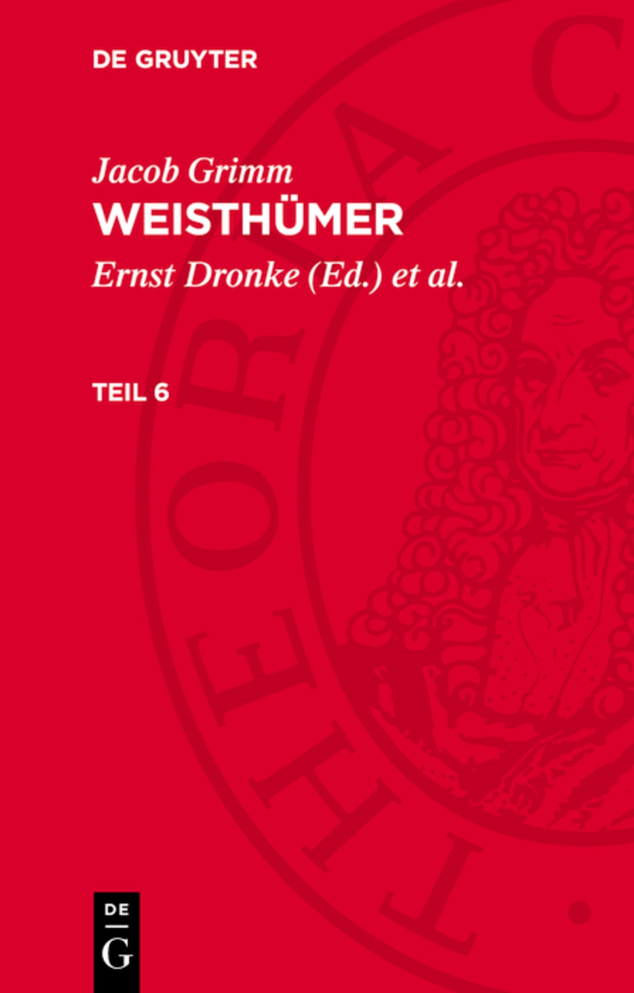 Jacob Grimm: Weisthümer. Teil 6